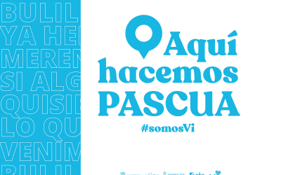 Campaña “Aquí hacemos Pascua” #somosVi