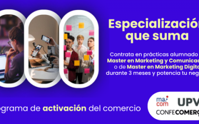 Confecomerç y la UPV activan el pequeño comercio con talento especializado de másteres oficiales