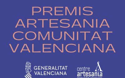 Convocada la XII edición de los Premios Artesanía Comunitat Valenciana