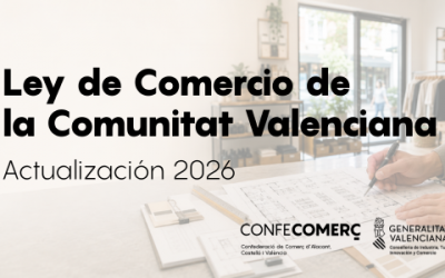 Ley de Comercio de la Comunitat Valenciana: qué cambia tras la aprobación definitiva de la Ley 3/2026